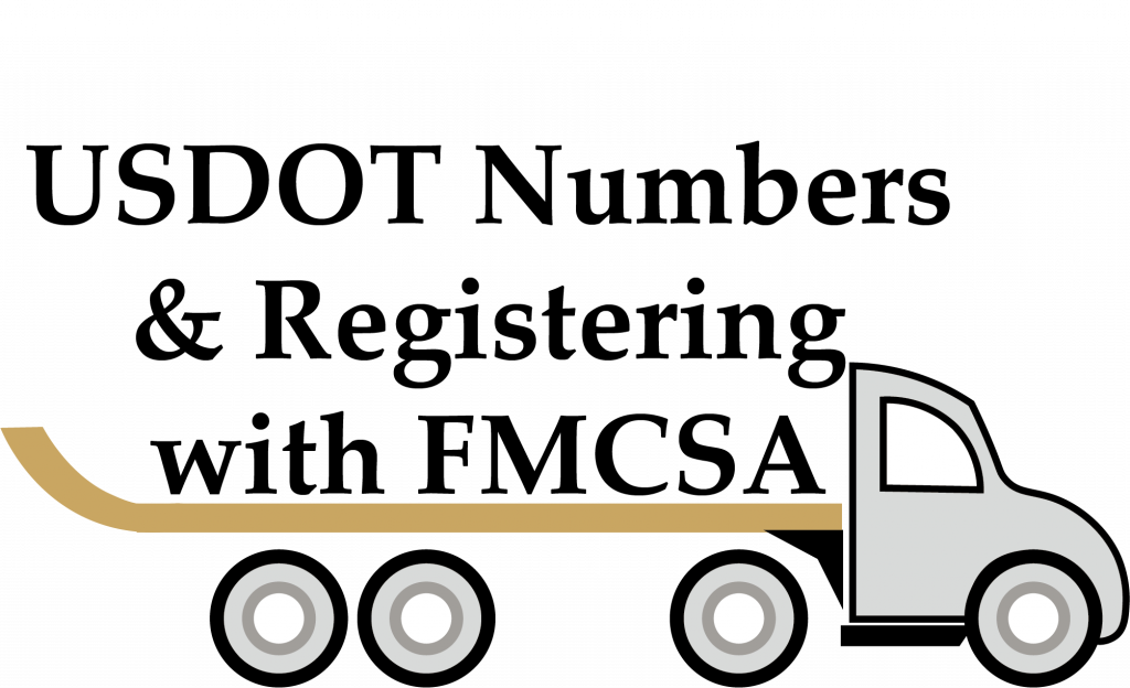 USDOT Numbers & Registering with FMCSA